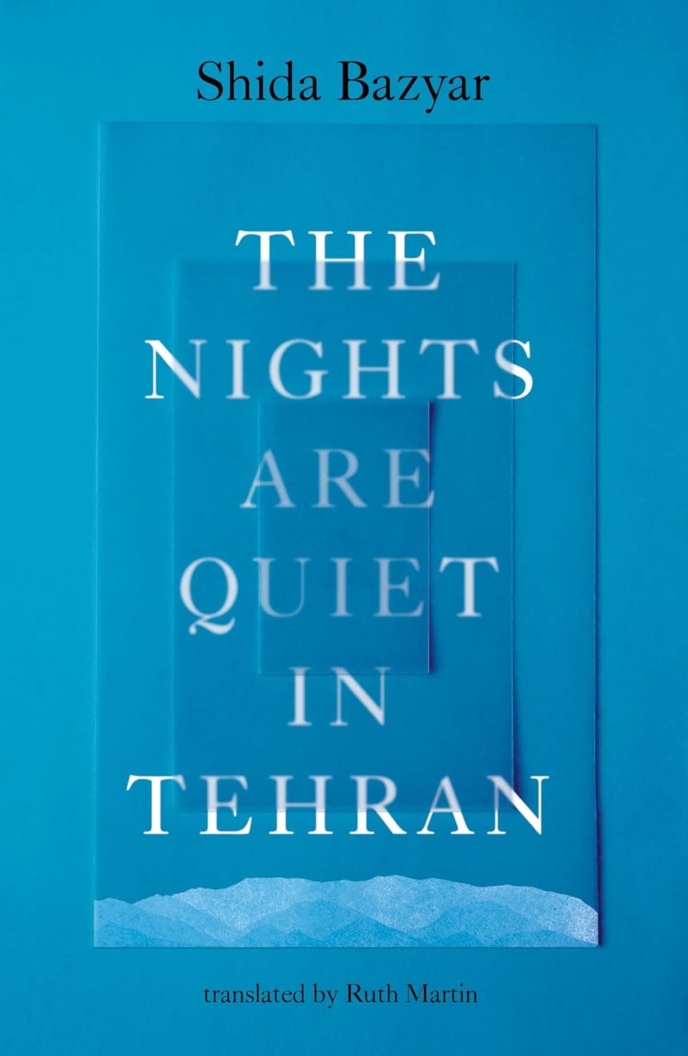 Cover of The Nights Are Quiet in Tehran by Shida Bazyar