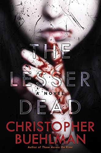 Cover of The Lesser Dead by Christopher Buehlman