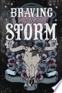 Cover of Braving the Storm by Elliott Rose