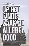 Cover of Op het einde gaan ze allebei dood by Adam Silvera