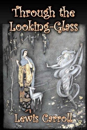 Cover of Through the Looking-Glass by Lewis Carroll, Fiction, Classics, Fantasy by Lewis Carroll