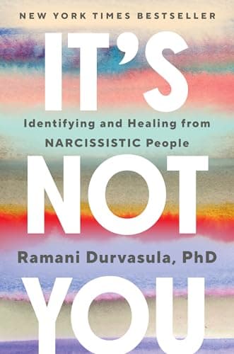 Cover of It's Not You: Identifying and Healing from Narcissistic People by Ramani Durvasula