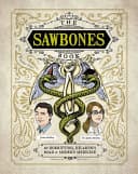 Cover of The Sawbones Book: The Hilarious, Horrifying Road to Modern Medicine by Sydnee McElroy