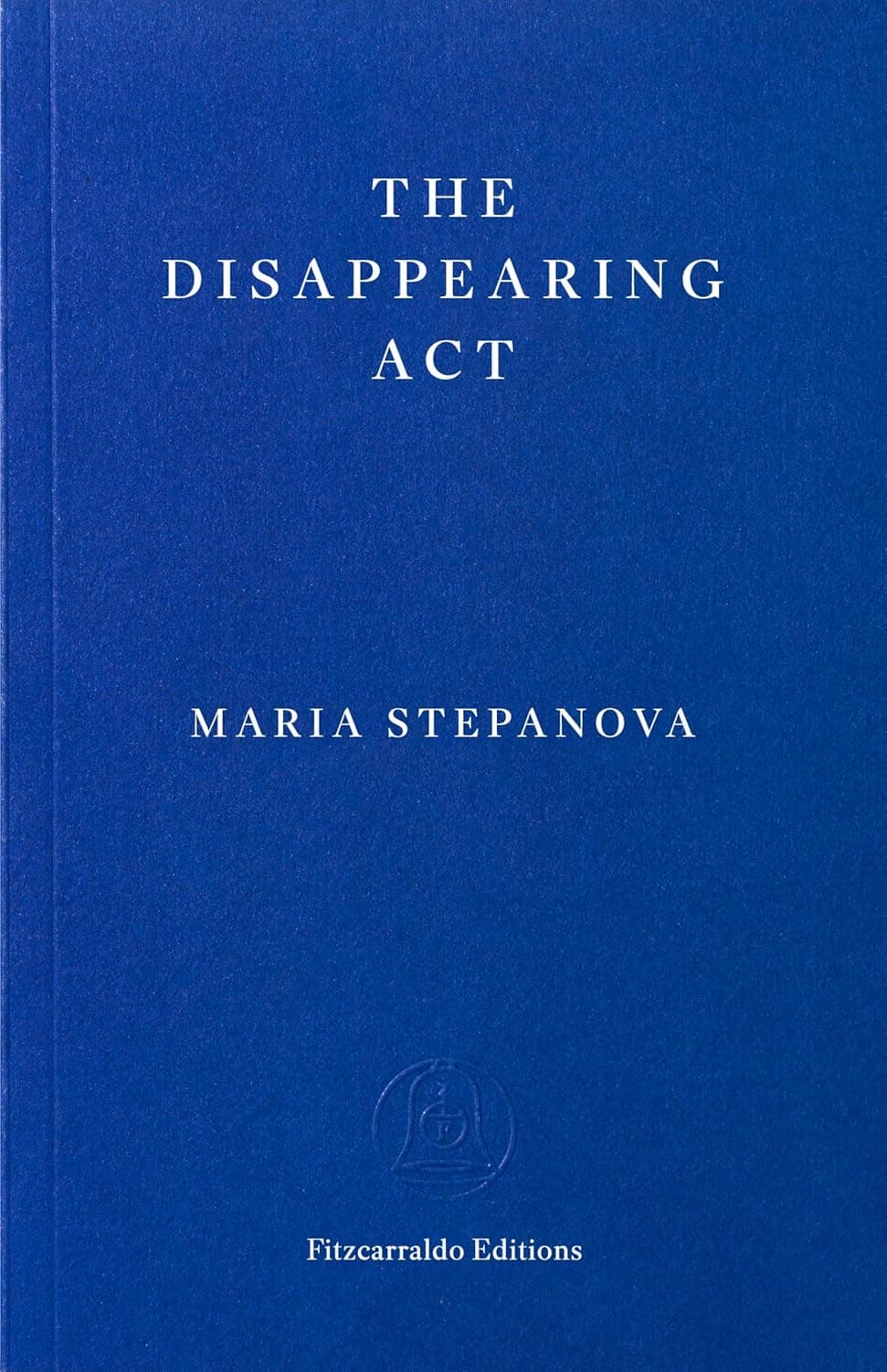 Cover of The Disappearing Act by Maria Stepanova
