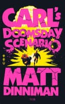 Cover of Carl's Doomsday Scenario: Nach der Katastrophe ist vor der Katastrophe by Matt Dinniman