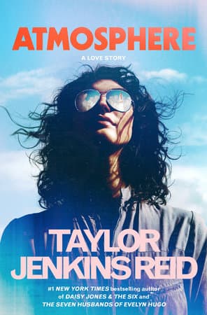 Cover of Atmosphere: A Love Story by Taylor Jenkins Reid