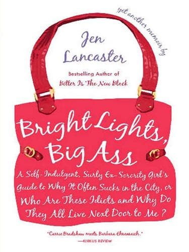 Cover of Bright Lights, Big Ass by Jen Lancaster