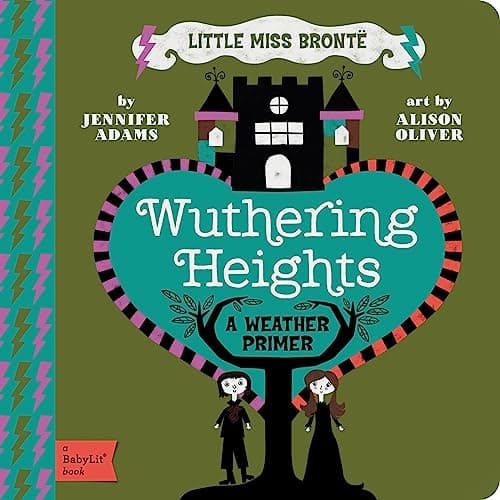 Cover of Wuthering Heights: A BabyLit® Weather Primer by Emily Brontë