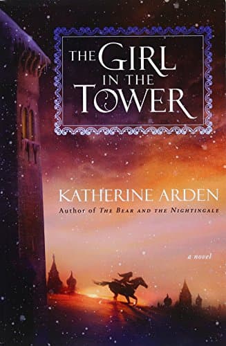 Cover of The Girl in the Tower by Katherine Arden