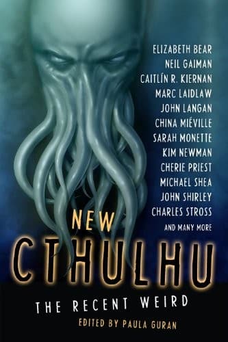 Cover of New Cthulhu: The Recent Weird by Elizabeth Bear
