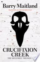 Cover of Crucifixion Creek by Barry Maitland