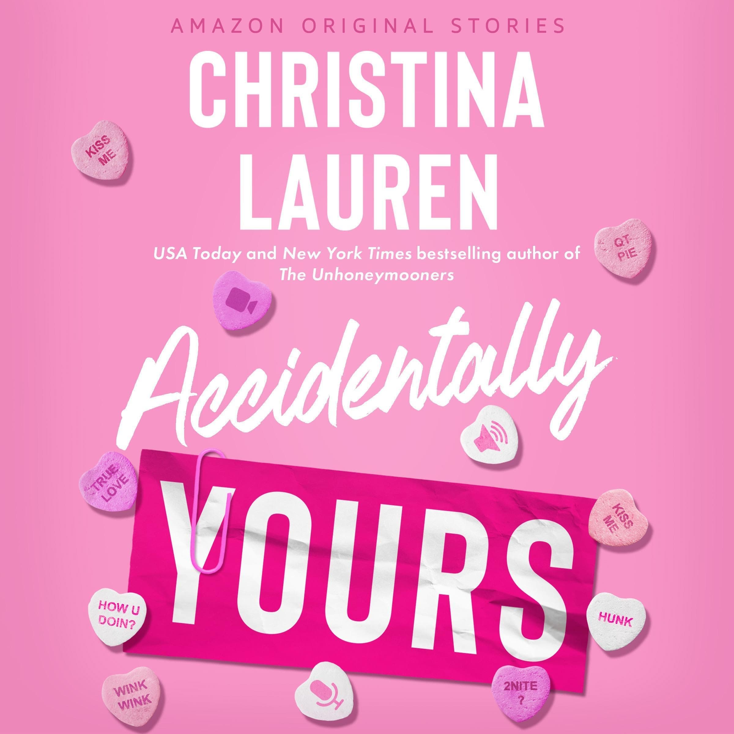 Cover of Accidentally Yours by Christina Lauren