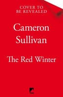 Cover of The Red Winter by Cameron Sullivan