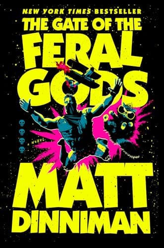 Cover of The Gate of the Feral Gods by Matt Dinniman