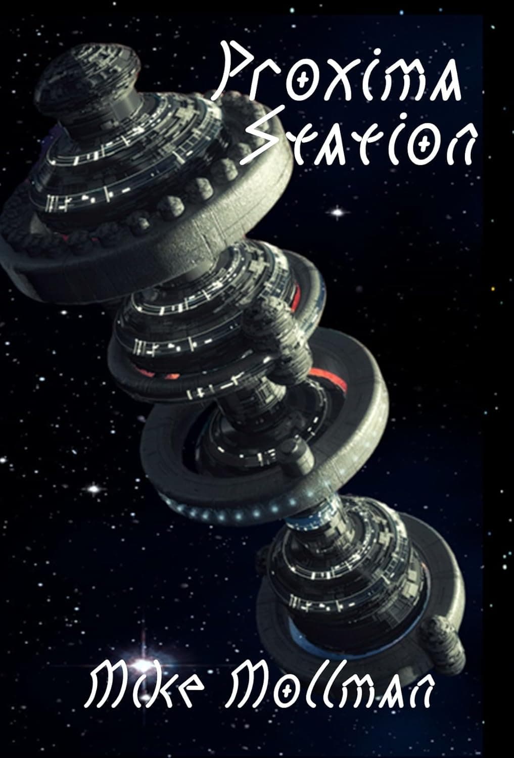Cover of Proxima Station: Proxima Station Saga, Book One by MIKE MOLLMAN