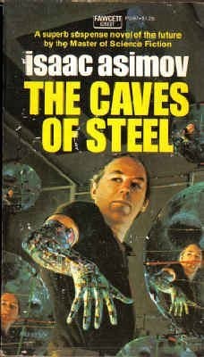 Cover of The Caves of Steel by Isaac Asimov