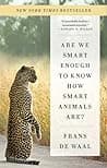 Cover of Are We Smart Enough to Know How Smart Animals Are? by Frans de Waal