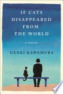 Cover of If Cats Disappeared from the World by Genki Kawamura