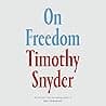 Cover of On Freedom by Timothy Snyder
