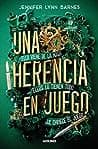 Cover of Una herencia en juego by Jennifer Lynn Barnes