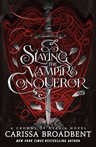 Cover of Slaying the Vampire Conqueror by Carissa Broadbent