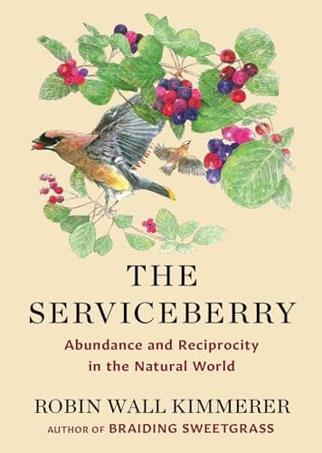 Cover of The Serviceberry: Abundance and Reciprocity in the Natural World by Robin Wall Kimmerer