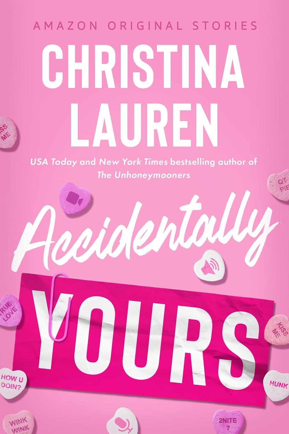 Cover of Accidentally Yours by Christina Lauren