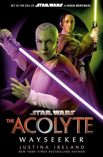 Cover of Star Wars: The Acolyte: Wayseeker by Justina Ireland