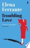 Cover of Troubling Love by Elena Ferrante