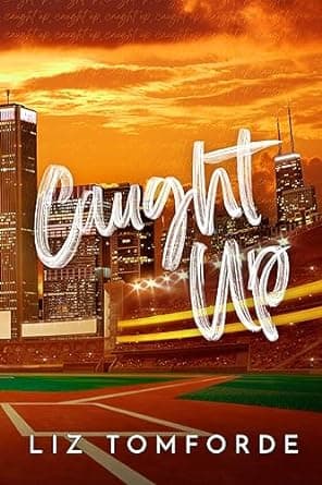 Cover of Caught Up by Liz Tomforde