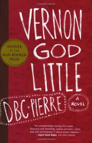 Cover of Vernon God Little by D.B.C. Pierre