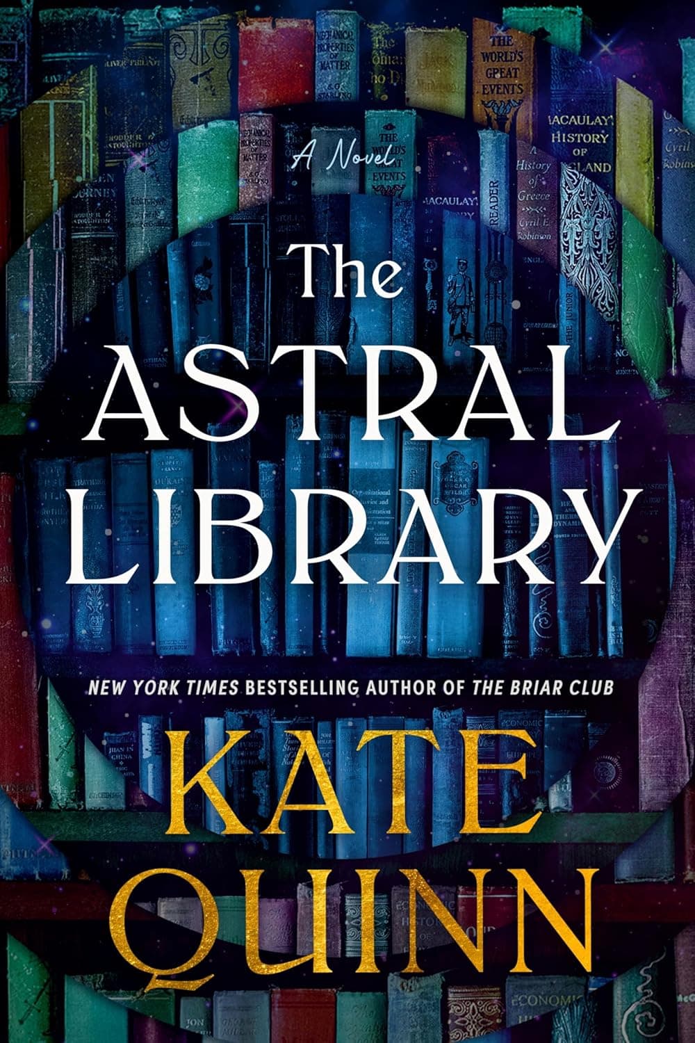 Cover of The Astral Library by Kate Quinn