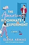 Cover of The American Roommate Experiment by Elena Armas