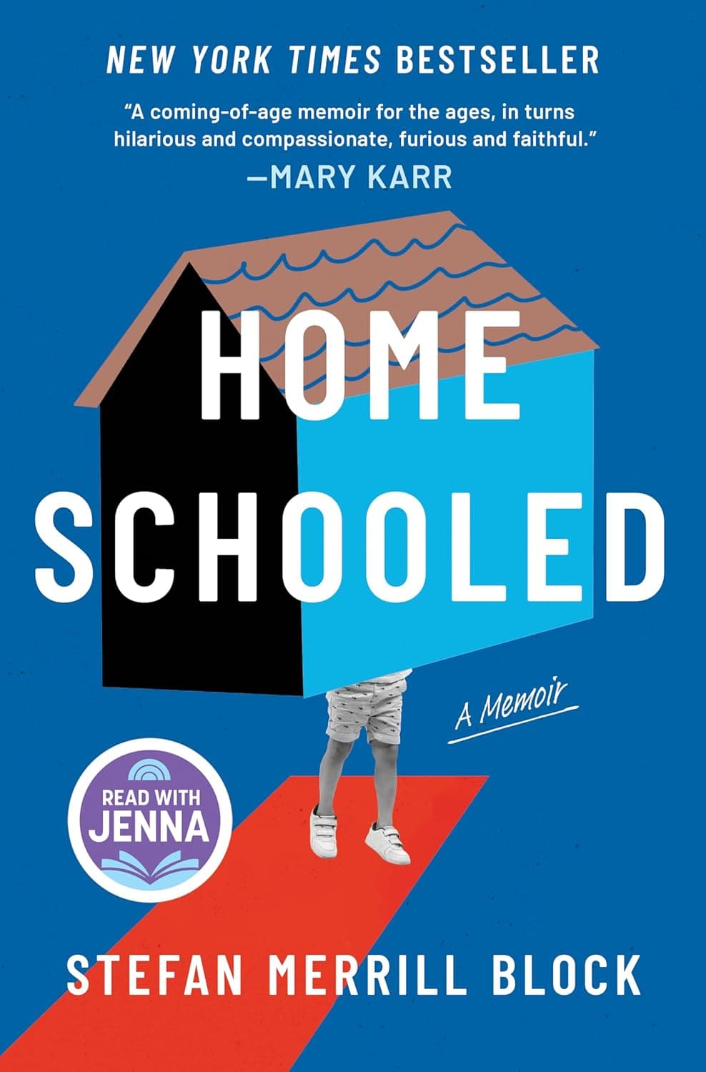 Cover of Homeschooled: A New York Times Bestselling Memoir and Read with Jenna Pick by Stefan Merrill Block