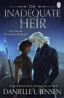 Cover of The Inadequate Heir by Danielle L. Jensen