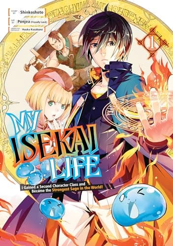 Cover of My Isekai Life: I Gained a Second Character Class and Became the Strongest Sage in the World! Manga, Vol. 1 by Shinkoshoto
