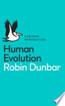 Cover of Human Evolution: A Pelican Introduction by Robin I.M. Dunbar