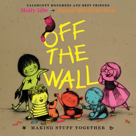Cover of Off the Wall by Juana Martinez-Neal