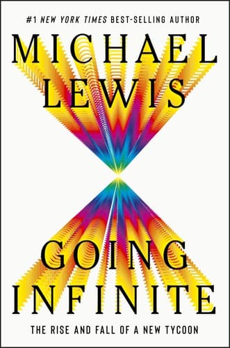 Cover of Going Infinite: The Rise and Fall of a New Tycoon by Michael Lewis