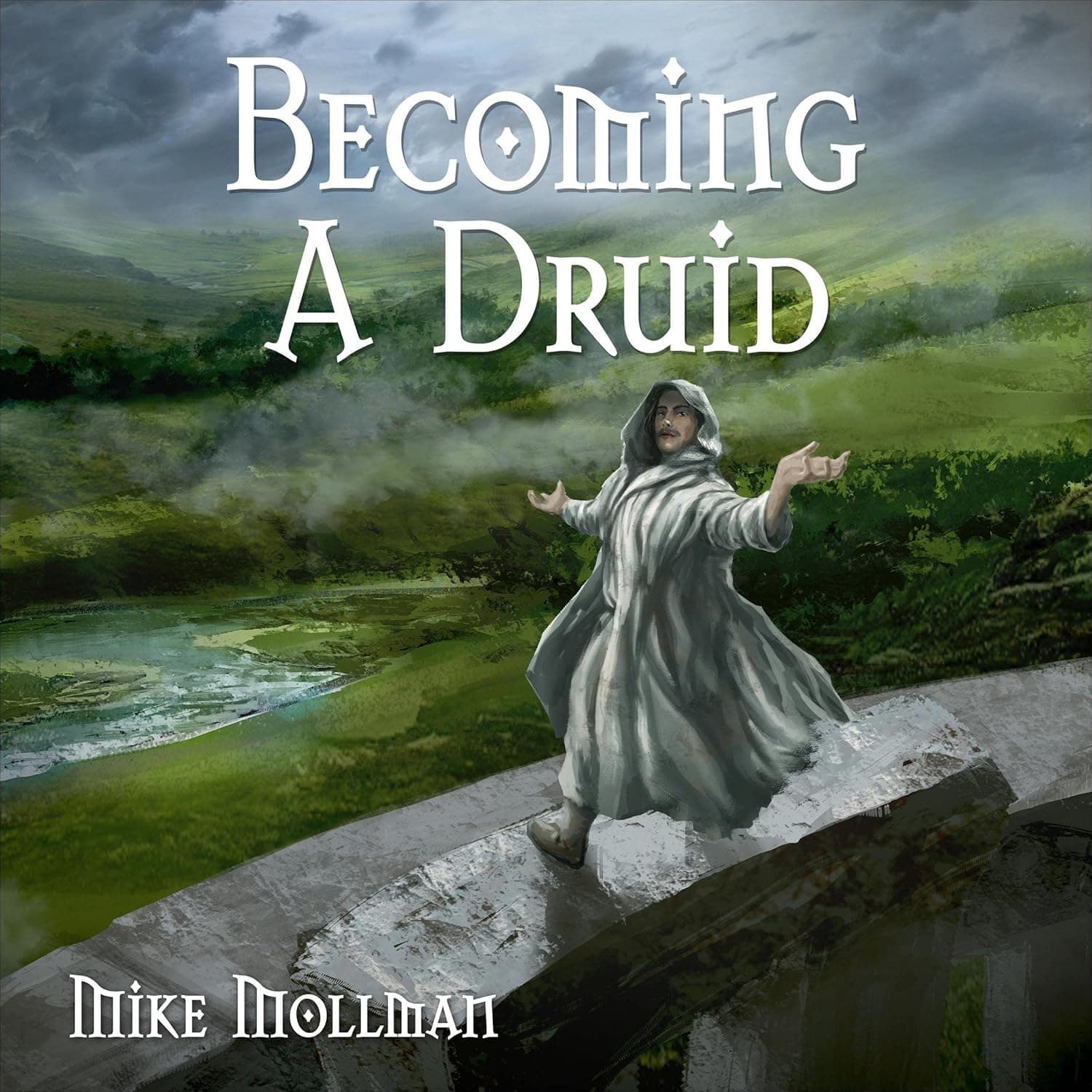 Cover of Becoming a Druid: Protectors of Pretanni, Book 1 by Mike Mollman