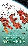 Cover of The Past Is Red by Catherynne M. Valente