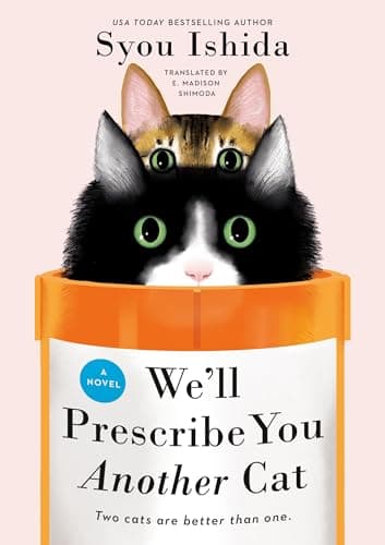 Cover of We'll Prescribe You Another Cat by Syou Ishida