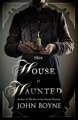 Cover of This House Is Haunted by John Boyne