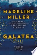 Cover of Galatea: A Short Story by Madeline Miller