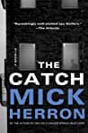 Cover of The Catch by Mick Herron
