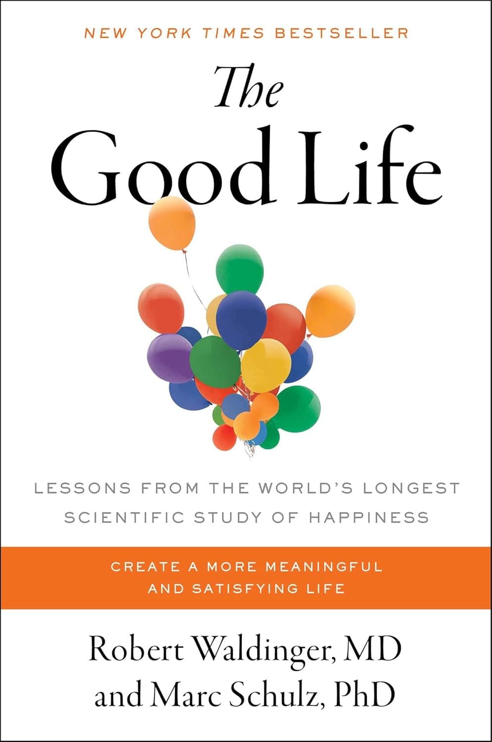 Cover of The Good Life: Lessons from the World's Longest Scientific Study of Happiness by Robert Waldinger
