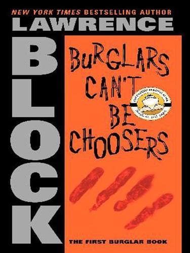 Cover of Burglars Can't Be Choosers by Lawrence Block