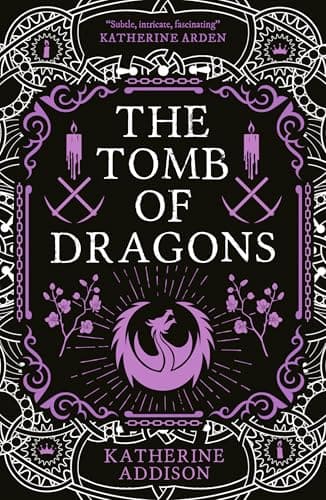 Cover of The Tomb of Dragons by Katherine Addison