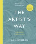 Cover of The Artist's Way: A Spiritual Path to Higher Creativity by Julia Cameron