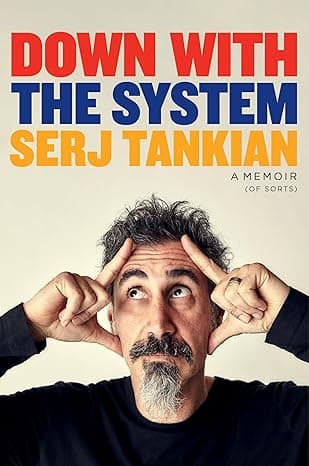 Cover of Down with the System: A Memoir by Serj Tankian